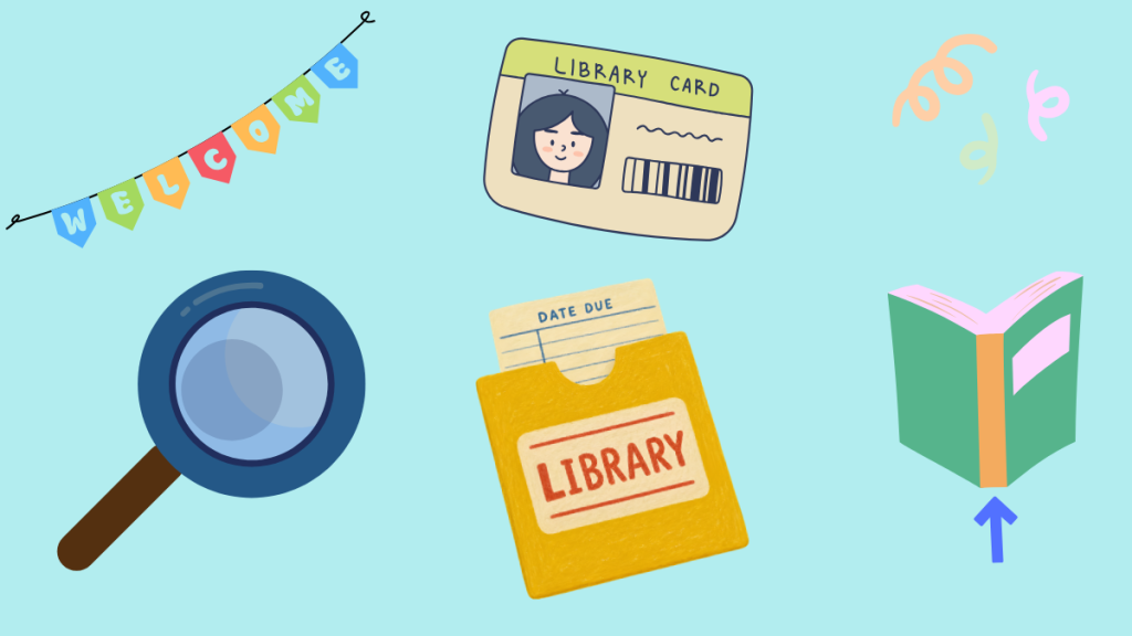 welcome banner, magnifying glass, library due date card, library card, open book, arrow pointing to spine of book